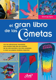 Title: El gran libro de las Cometas, Author: Gianluigi Spini
