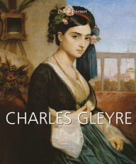 Title: Charles Gleyre, Author: Charles Clément