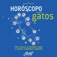 Title: Horóscopo para gatos. Para conocer y entender mejor a nuestro compañero preferido, Author: Martine Garetier