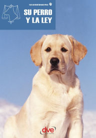 Title: Su perro y la ley, Author: David Siuraneta Pérez