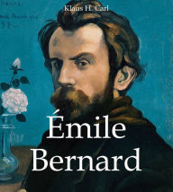 Title: Émile Bernard, Author: Klaus H. Carl