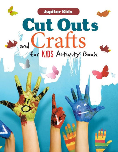 Cut Outs and Crafts for Kids Activity Book