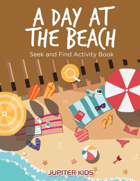 A Day at the Beach: Seek and Find Activity Book by Jupiter Kids ...