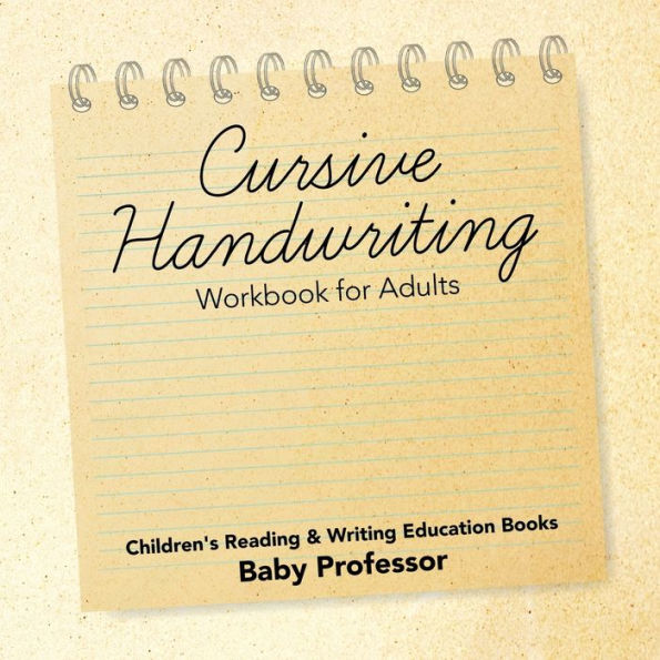 Cursive Handwriting Workbook for Adults: Children's Reading & Writing Education Books