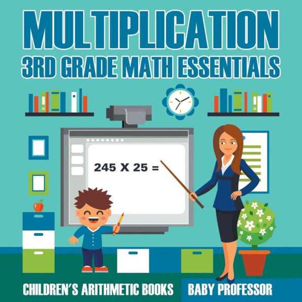 Multiplication 3rd Grade Math Essentials Children's Arithmetic Books