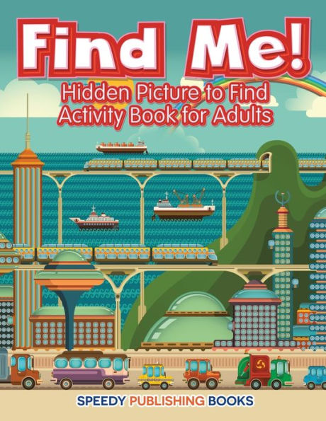 Find Me! Hidden Picture to Find Activity Book for Adults