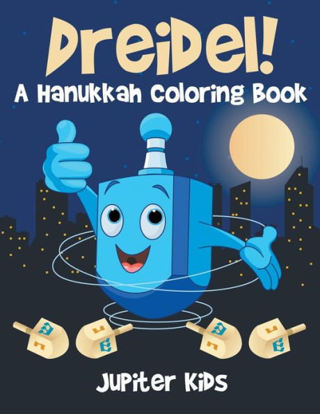 Dreidel! A Hanukkah Coloring Book