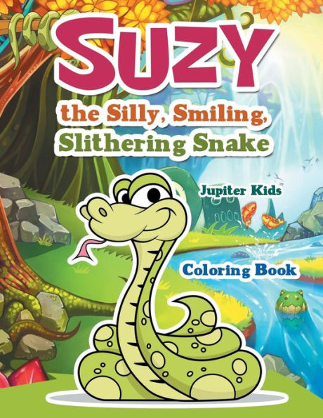 Suzy the Silly, Smiling, Slithering Snake Coloring Book