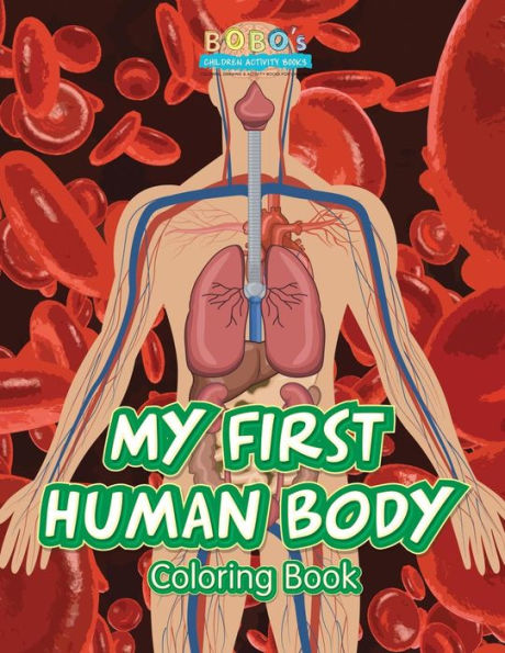 My First Human Body Coloring Book