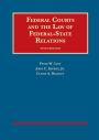 Federal Courts and the Law of Federal-State Relations / Edition 9
