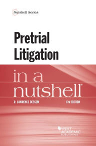 Title: Pretrial Litigation in a Nutshell, Author: R. Dessem