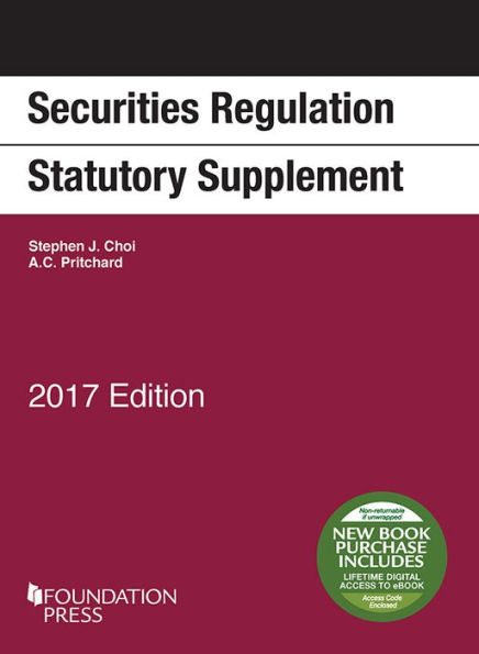 Securities Regulation Statutory Supplement: 2017 Edition / Edition 2017