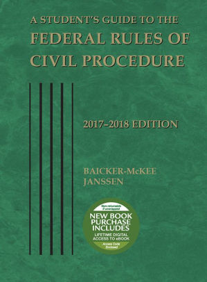 A Students Guide To The Federal Rules Of Civil Procedure 2017 2018paperback - 