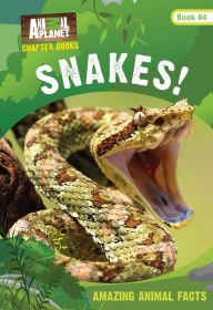 Title: Snakes! (Animal Planet Chapter Books #4), Author: Animal Planet