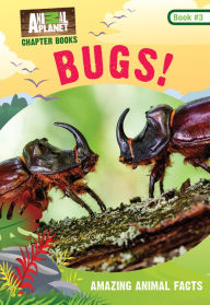 Title: Bugs! (Animal Planet Chapter Books #3), Author: Animal Planet