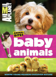 Title: Animal Planet Baby Animals (Animal Bites Series): Animal Planet Baby Animals (Animal Bites Series), Author: Animal Planet