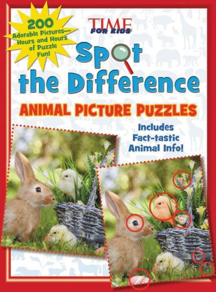 Spot the Difference Animal Picture Puzzles: 200 Adorable Pictures--Hours and Hours of Puzzle Fun (a Time for Kids Book)