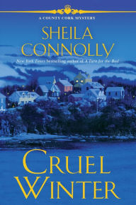Title: Cruel Winter (County Cork Mystery Series #5), Author: Sheila Connolly