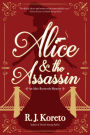 Alice and the Assassin: An Alice Roosevelt Mystery