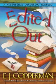 Title: Edited Out (Mysterious Detective Mystery #2), Author: E. J. Copperman