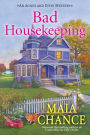Bad Housekeeping: An Agnes and Effie Mystery