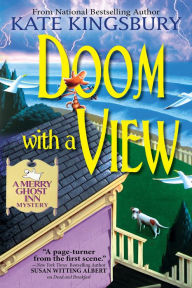Title: Doom with a View: A Merry Ghost Inn Mystery, Author: Kate Kingsbury