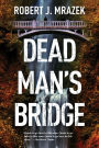 Dead Man's Bridge: A Jake Cantrell Mystery