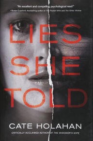 Title: Lies She Told, Author: Cate Holahan