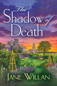 Title: The Shadow of Death: A Sister Agatha and Father Selwyn Mystery, Author: Jane Willan