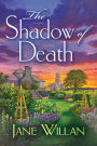 The Shadow of Death: A Sister Agatha and Father Selwyn Mystery