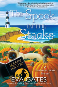 Title: The Spook in the Stacks (Lighthouse Library Mystery #4), Author: Eva Gates