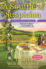 A Souffle of Suspicion: A French Bistro Mystery