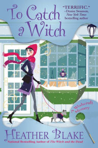 Free bookz to download To Catch a Witch: A Wishcraft Mystery 9781683319641 by Heather Blake DJVU CHM