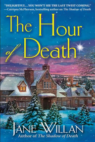 Title: The Hour of Death: A Sister Agatha and Father Selwyn Mystery, Author: Jane Willan