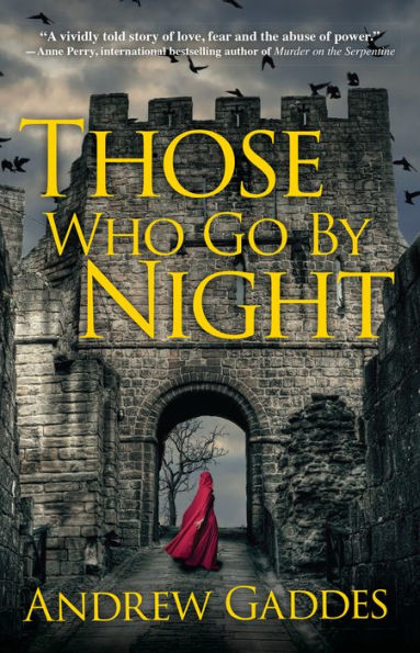 Those Who Go By Night: A Novel