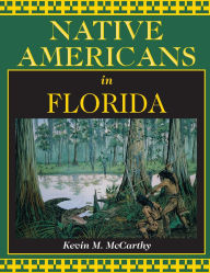 Title: Native Americans in Florida, Author: Kevin McCarthy