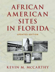 Title: African American Sites in Florida, Author: Kevin M McCarthy