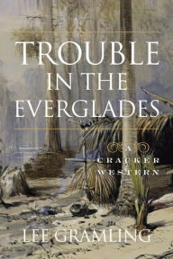 Title: Trouble in the Everglades, Author: Lee Gramling