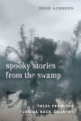 Spooky Stories from the Swamp: Tales from the Florida Back Country