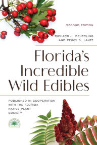 Title: Florida's Incredible Wild Edibles, Author: Florida Native Plant Society