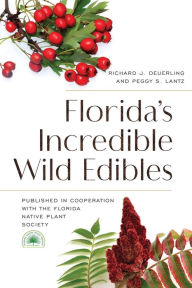 Title: Florida's Incredible Wild Edibles, Author: Florida Native Plant Society