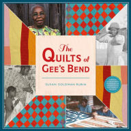 Title: The Quilts of Gee's Bend, Author: Susan Goldman Rubin