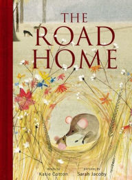 Title: The Road Home, Author: Katie Cotton