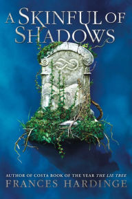 Title: A Skinful of Shadows, Author: Frances Hardinge