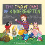 The Twelve Days of Kindergarten: A Counting Book