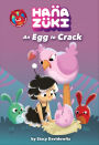 Hanazuki: An Egg to Crack