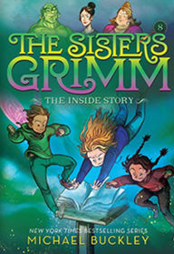 Title: The Inside Story (Sisters Grimm Series #8) (10th Anniversary Edition), Author: Michael Buckley