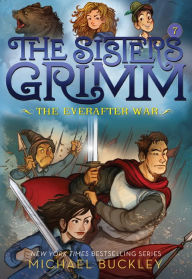 Title: The Everafter War (Sisters Grimm Series #7) (10th Anniversary Edition), Author: Michael Buckley