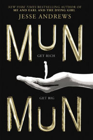 Title: Munmun: Get Rich, Get Big, Author: Jesse Andrews
