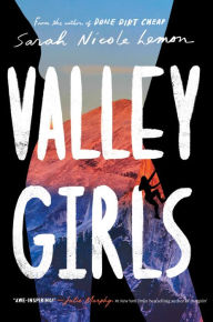 Title: Valley Girls, Author: Sarah Nicole Lemon